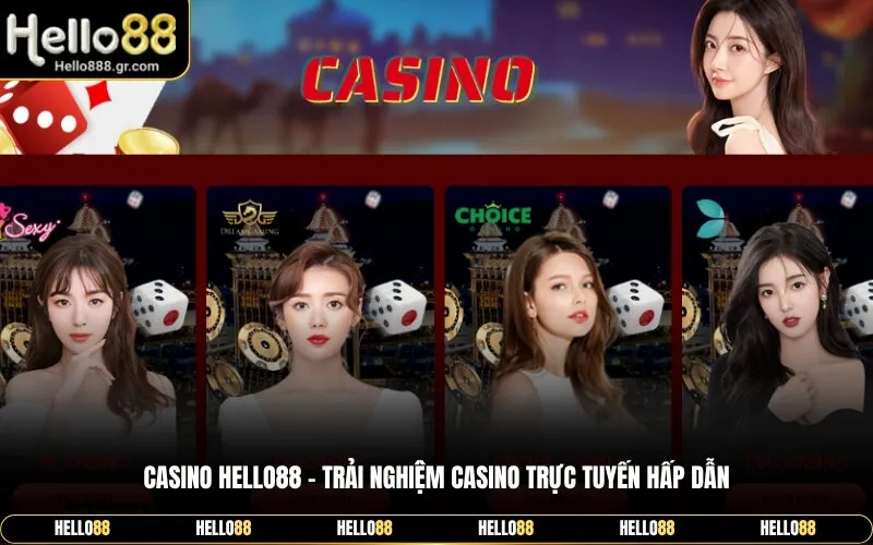 Casino Hello88 – Trải Nghiệm Casino Trực Tuyến Hấp Dẫn