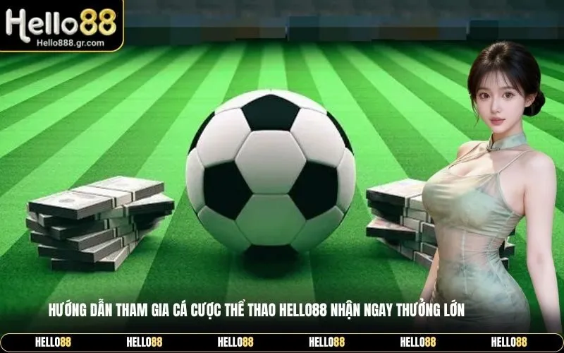 Cá Cược Thể Thao Hello88