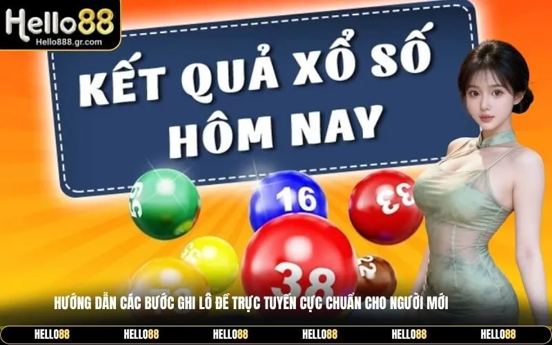 Hướng dẫn các bước ghi lô đề trực tuyến cực chuẩn cho người mới
